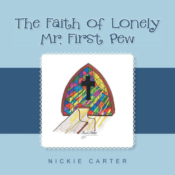 The Faith Of Lonely Mr. First Pew