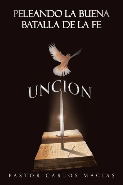 Peleando La Buena Batalla De La Fe: Batalla Espiritual (Spanish Edition)