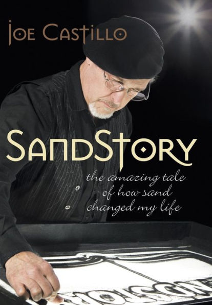 Sandstory: The Amazing Tale Of How Sand Changed My Life