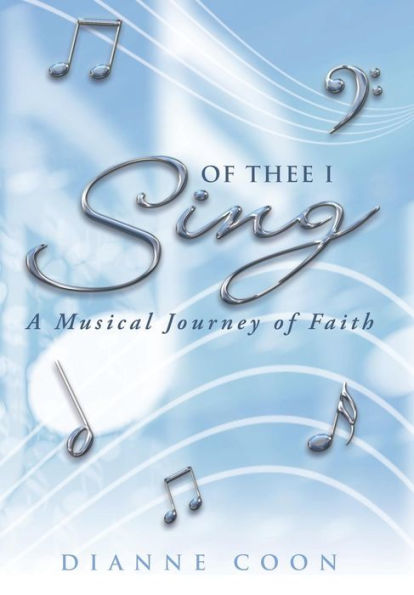 Of Thee I Sing: A Musical Journey Of Faith