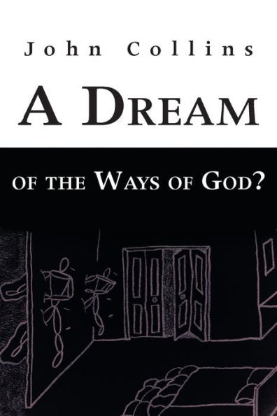 A Dream Of The Ways Of God?
