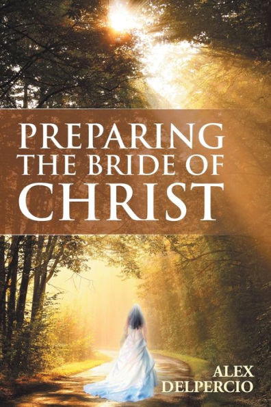 Preparing The Bride Of Christ