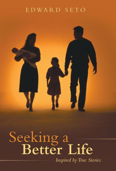 Seeking A Better Life: Inspired By True Stories