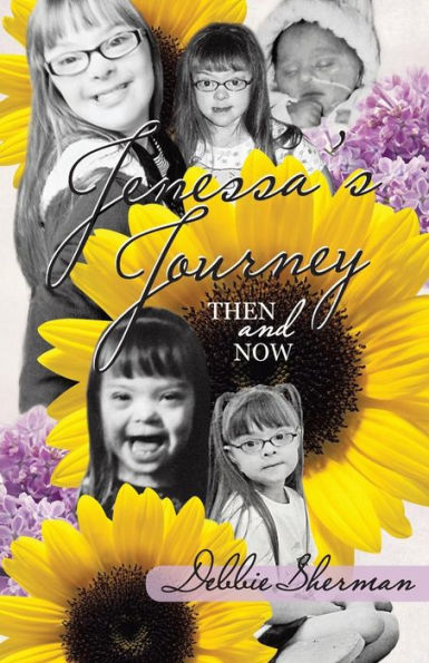 Jenessa's Journey: Then And Now