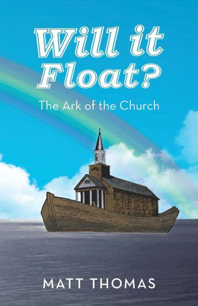 Will It Float?: The Ark Of The Church