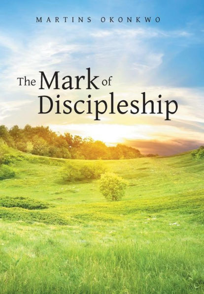 The Mark Of Discipleship