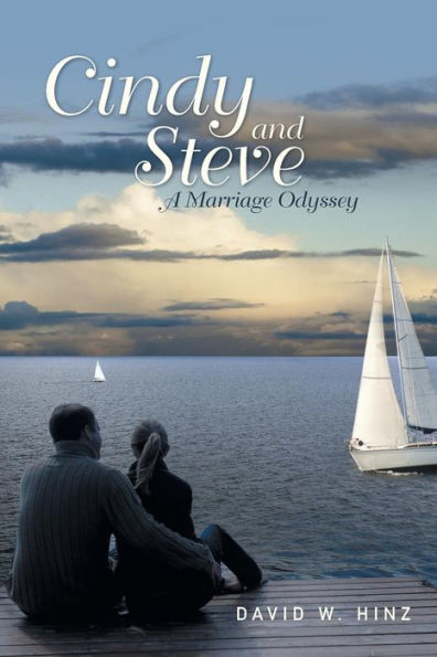 Cindy And Steve: A Marriage Odyssey