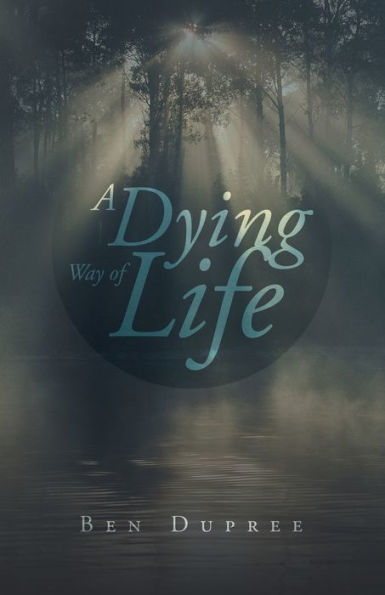 A Dying Way Of Life