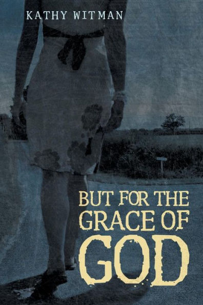 But For The Grace Of God