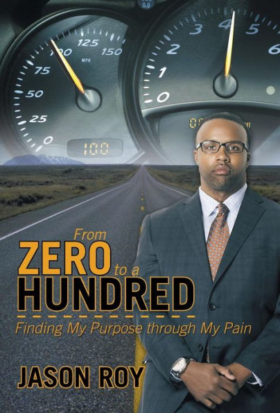 From Zero To A Hundred: Finding My Purpose Through My Pain