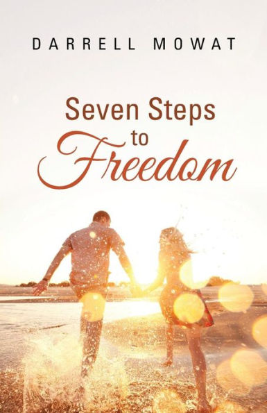 Seven Steps To Freedom
