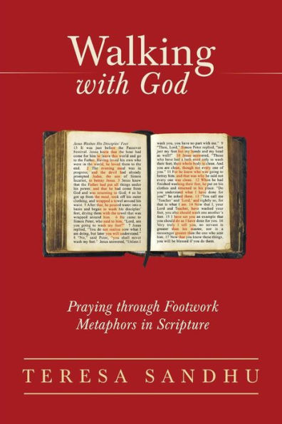 Walking With God: Praying Through Footwork Metaphors In Scripture