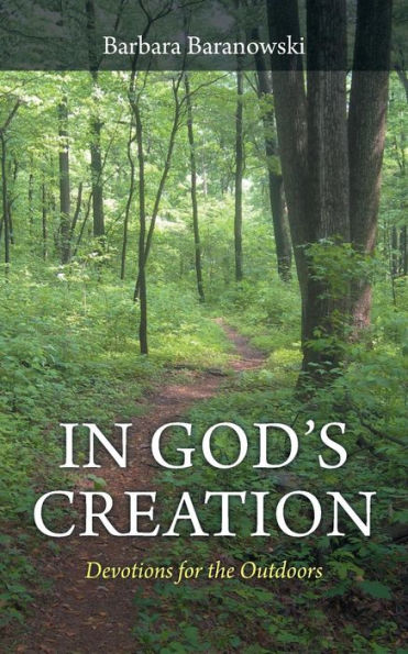 In God's Creation: Devotions For The Outdoors