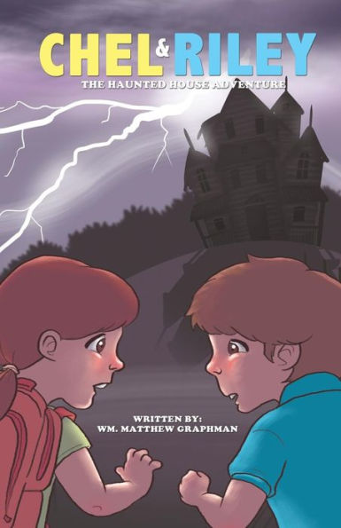 Chel And Riley Adventures: The Haunted House Adventure