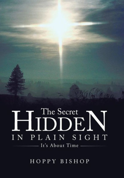 The Secret Hidden In Plain Sight: It's About Time