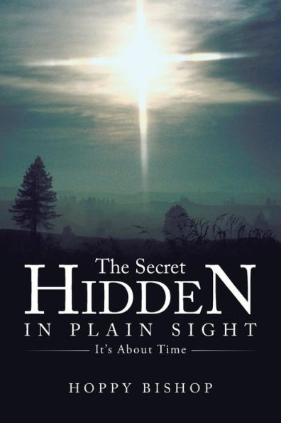 The Secret Hidden In Plain Sight: It's About Time