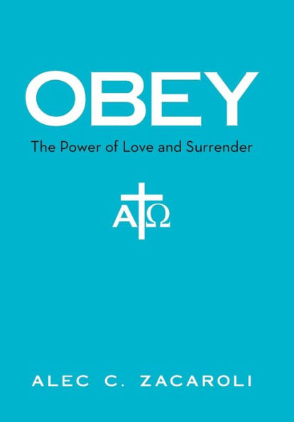 Obey: The Power Of Love And Surrender