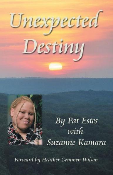 Unexpected Destiny: A Story Of Albinism, Adoption, Cross-Cultural Living, And A Search For Identity