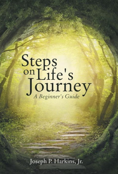 Steps On Life's Journey: A Beginner's Guide