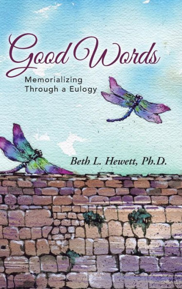 Good Words: Memorializing Through A Eulogy