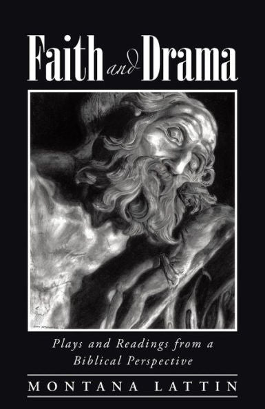 Faith And Drama: Plays And Readings From A Biblical Perspective