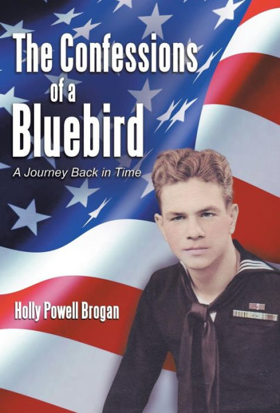 The Confessions Of A Bluebird: A Journey Back In Time
