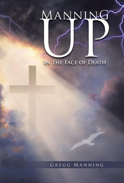 Manning Up: In The Face Of Death