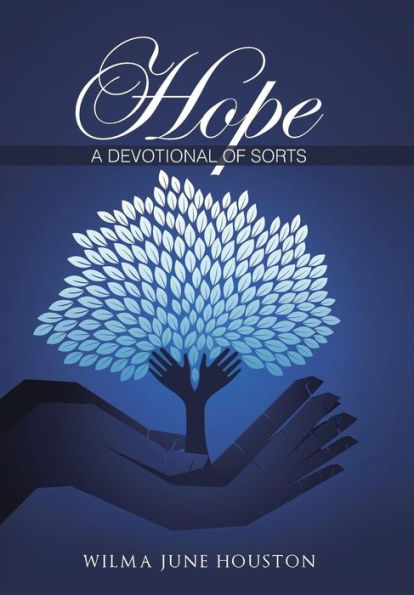 Hope: A Devotional Of Sorts