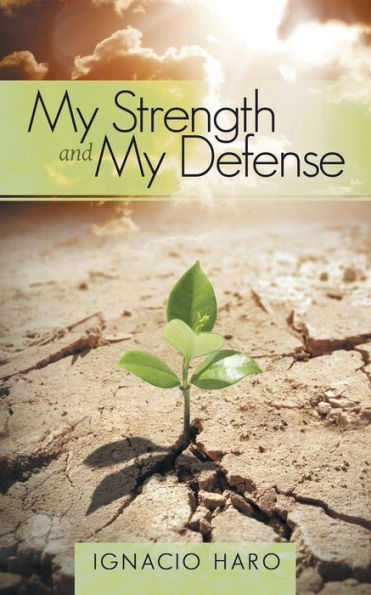 My Strength And My Defense
