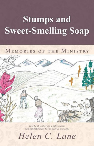 Stumps And Sweet-Smelling Soap: Memories Of The Ministry