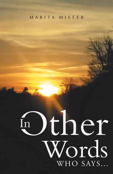 In Other Words: Who Says . . .