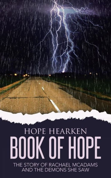 Book Of Hope: The Story Of Rachael Mcadams And The Demons She Saw