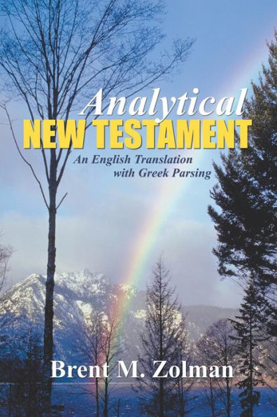 Analytical New Testament: An English Translation With Greek Parsing