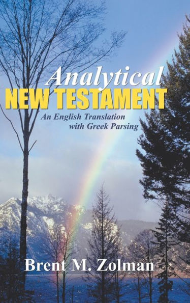 Analytical New Testament: An English Translation With Greek Parsing