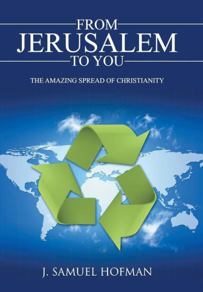 From Jerusalem To You: The Amazing Spread Of Christianity