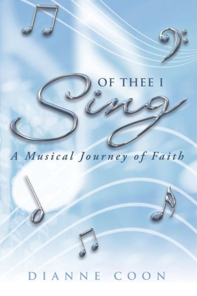 Of Thee I Sing: A Musical Journey Of Faith