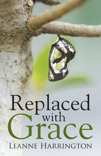 Replaced With Grace