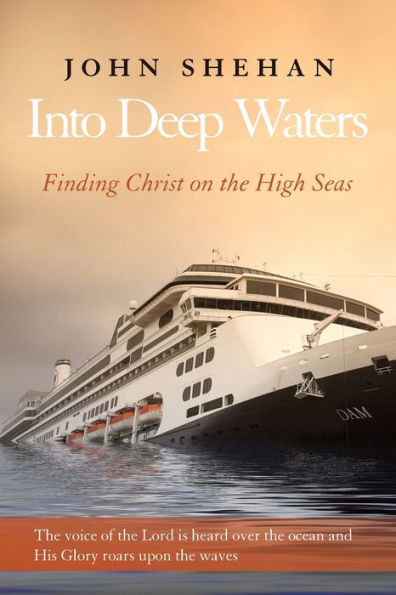 Into Deep Waters: Finding Christ On The High Seas