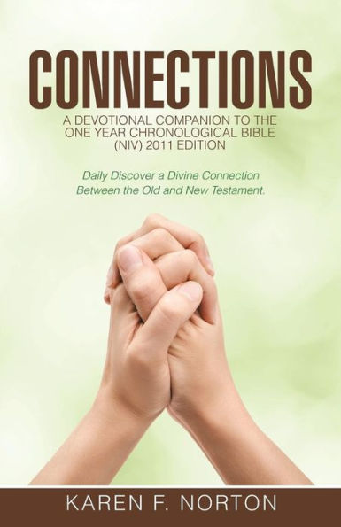 Connections: A Devotional Companion To The One Year Chronological Bible Niv, 2011 Edition