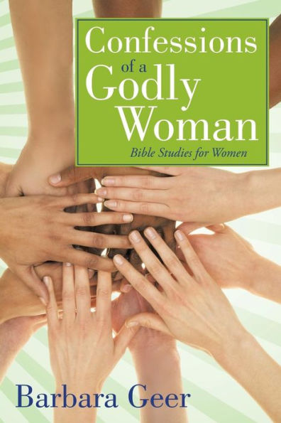 Confessions Of A Godly Woman