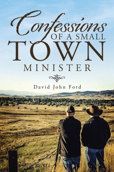 Confessions Of A Small Town Minister
