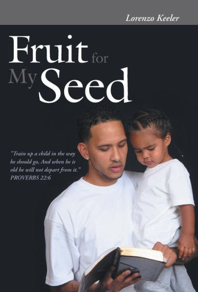 Fruit For My Seed