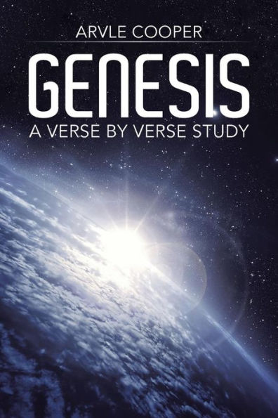 Genesis: A Verse By Verse Study
