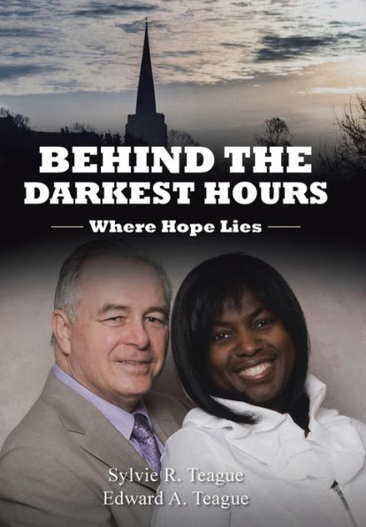 Behind The Darkest Hours: Where Hope Lies
