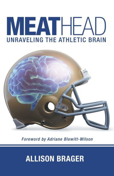 Meathead: Unraveling The Athletic Brain