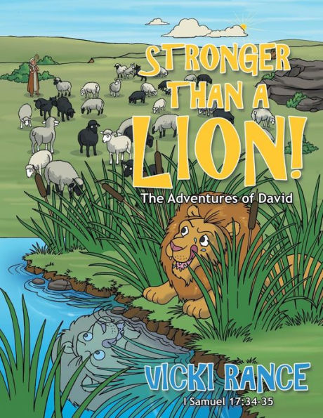 Stronger Than A Lion!: The Adventures Of David