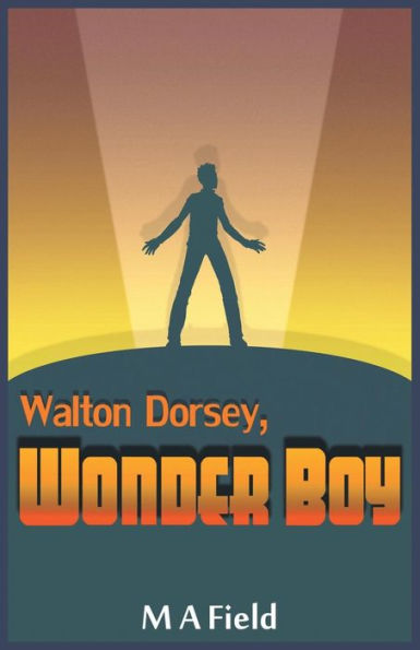 Walton Dorsey, Wonder Boy