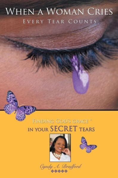 When A Woman Cries: Every Tear Counts