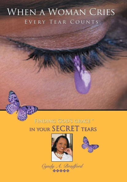 When A Woman Cries: Every Tear Counts