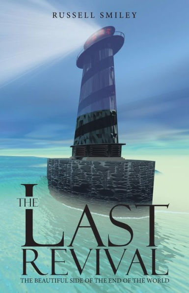 The Last Revival: The Beautiful Side Of The End Of The World